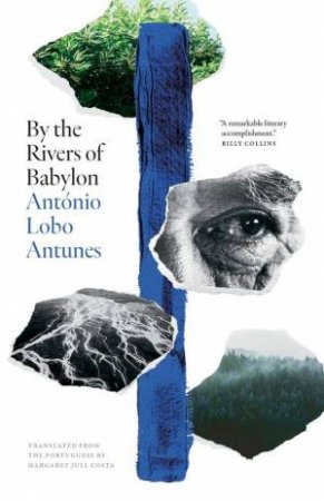 By the Rivers That Flow by Antonio Lobo Antunes & Margaret Jull Costa