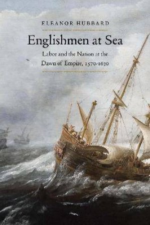 Englishmen At Sea by Eleanor Hubbard