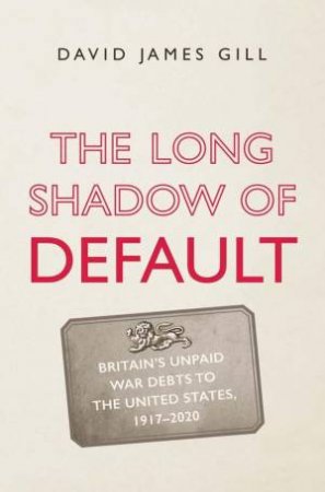 The Long Shadow of Default by David James Gill