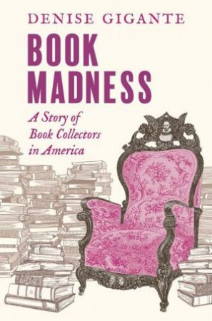 Book Madness by Denise Gigante
