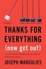 Thanks For Everything Now Get Out