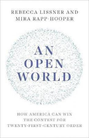 An Open World by Rebecca Lissner & Mira Rapp-Hooper