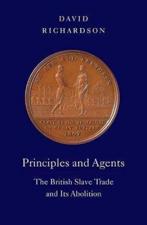 Principles And Agents by David Richardson