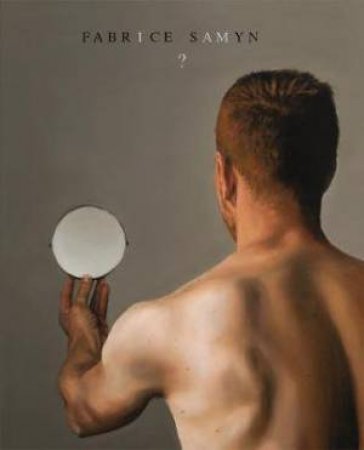 Fabrice Samyn by Vinciane Despret & Pascal Rousseau & Wivine de Traux