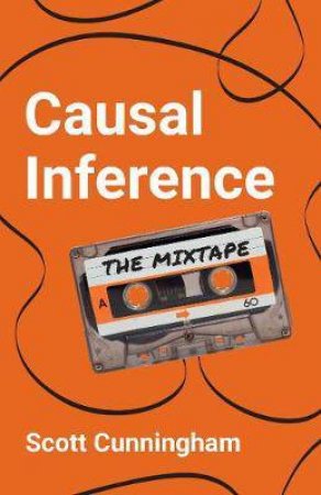 Causal Inference by Scott Cunningham