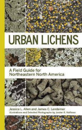Urban Lichens by Jessica L Allen & James C Lendemer & Jordan R Hoffman
