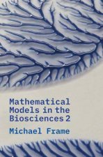 Mathematical Models In The Biosciences II