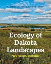 Ecology Of Dakota Landscapes