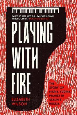 Playing With Fire by Elizabeth Wilson