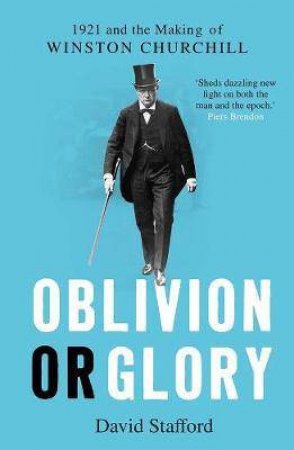 Oblivion Or Glory by David Stafford