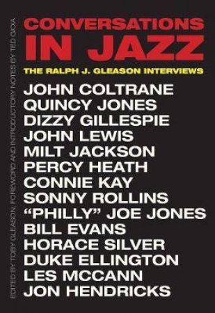 Conversations In Jazz by Ralph J. Gleason & Toby Gleason & Ted Gioia