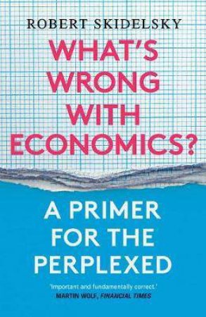 What's Wrong With Economics?