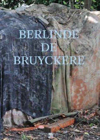 Berlinde De Bruyckere by Stijn Huijts & Berlinde de Bruyckere & Erwin Mortier & Zbigniew Herbert
