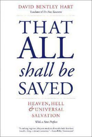 That All Shall Be Saved by David Bentley Hart