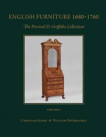 English Furniture 1680 - 1760; English Needlework 1600 - 1740 by William DeGregorio & Christian Jussel