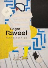 Roger Raveel Retrospection
