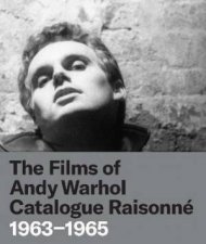 The Films Of Andy Warhol Catalogue Raisonne