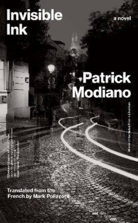 Invisible Ink by Patrick Modiano & Mark Polizzotti