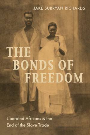 The Bonds of Freedom by Jake Subryan Richards