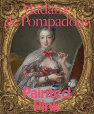 Madame De Pompadour Painted Pink