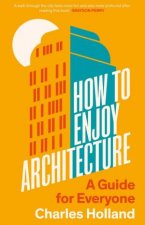 How to Enjoy Architecture