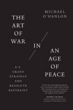 The Art Of War In An Age Of Peace