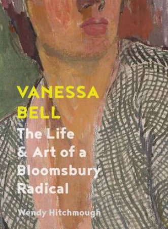 Vanessa Bell by Wendy Hitchmough