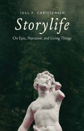 Storylife by Joel P. Christensen