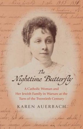 The Nighttime Butterfly by Karen Auerbach