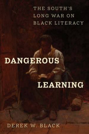 Dangerous Learning by Derek W Black