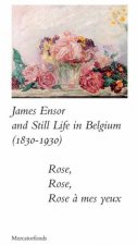 James Ensor and Stillife in Belgium 18301930