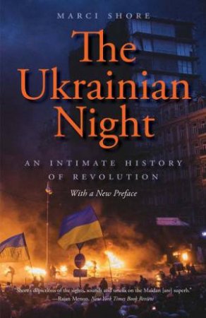 The Ukrainian Night by Marci Shore