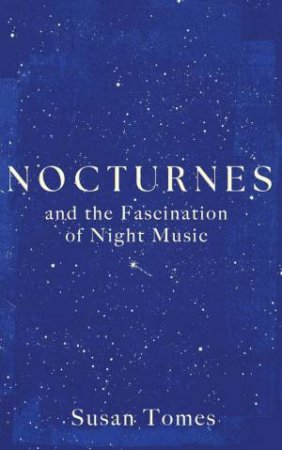 Nocturnes by Susan Tomes