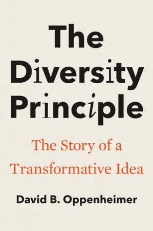 The Diversity Principle by David B. Oppenheimer