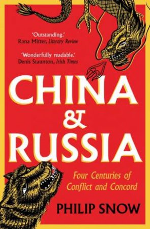 China and Russia by Philip Snow