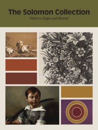 The Solomon Collection by Marina Kliger & A. Cassandra Albinson & Casey Kane Monahan & Marjorie B. Cohn & Elisa German & Joachim Homann & Joseph Leo Koerner & Kacper Koleda & Tai Mitsuji & Clemens A Ottenhausen & Nora M. Rosen