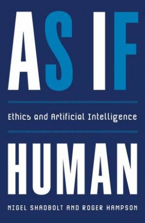 As If Human by Nigel Shadbolt & Roger Hampson