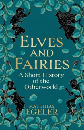 Elves and Fairies by Matthias Egeler