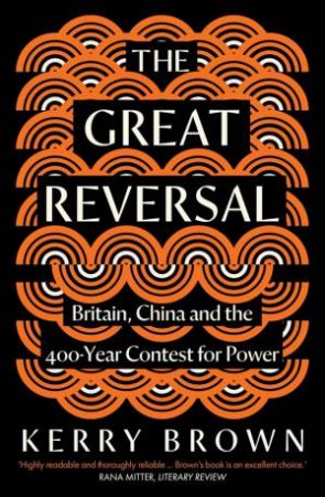 The Great Reversal by Kerry Brown