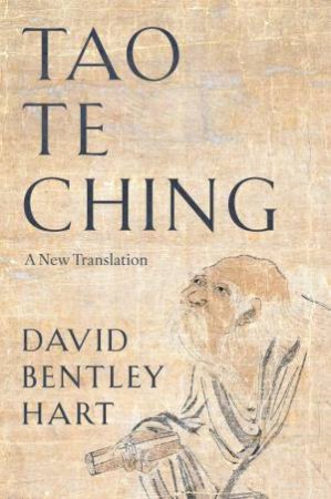 Tao Te Ching by Laozi & David Bentley Hart & Patrick Robert Hart