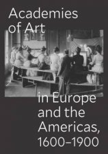 Academies of Art in Europe and the Americas 16001900