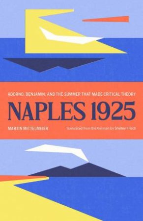 Naples 1925 by Martin Mittelmeier & Shelley Frisch