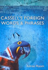 Cassells Dictionary Of Foreign Words  Phrases In English