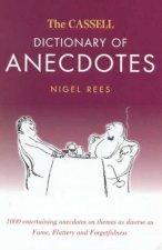 The Cassell Dictionary Of Anecdotes
