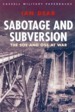 Cassell Military Classics Sabotage And Subversion The SOE And OSS At War
