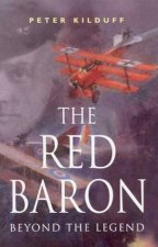 The Red Baron Beyond The Legend