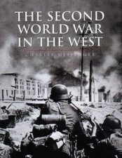 History Of Warfare The Second World War In The West