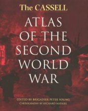 The Cassell Atlas Of The Second World War