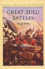 Cassell Military Paperbacks Great Zulu Battles 1838  1906