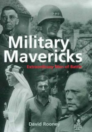 Military Mavericks by David Rooney
